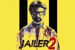 Sun Pictures, Jailer 2 leaked video, rajinikanth s jailer 2 leaked ahead of release, Movie Sun Pictures, Jailer 2 leaked video, rajinikanth s jailer 2 leaked ahead of release, Movie