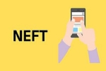 online transfer, NEFT, rbi approved 24 7 availability for neft transfer facility, Bank accounts