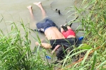 El Salvador family, mexico, shocking photo of drowned father and daughter highlights perils facing by many migrants, Us mexico border