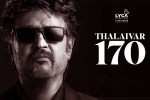 Vettaiyan first look, Vettaiyan crew, rajinikanth s 170th film is vettaiyan, Anirudh ravichander