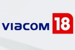 Viacom 18 and Paramount Global shares, Viacom 18 and Paramount Global business, viacom 18 buys paramount global stakes, Sony ev