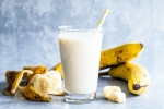 Milk and Banana benefits for men, Milk and Banana before bed, weak men should consume milk and banana before bed, Healthy skin